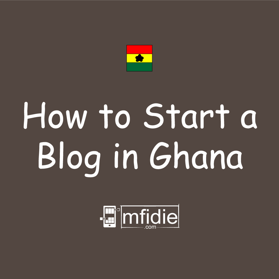 How to Start a Blog in Ghana: Full 2024 Guide + Bonus