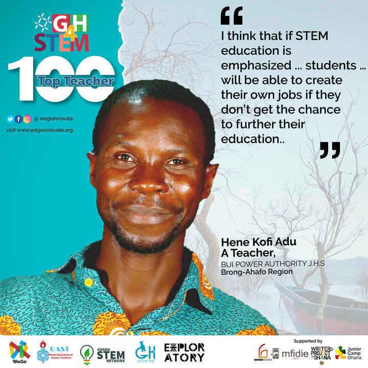#GH4STEM TOP 100 Teacher: Hene Kofi Adu – Bui Power Authority J.H.S.