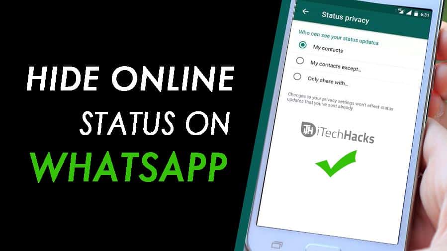 How To Hide Your Whatsapp Online Status On Android And iOS